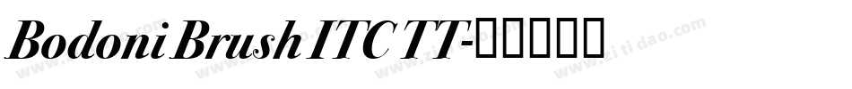 Bodoni Brush ITC TT字体转换